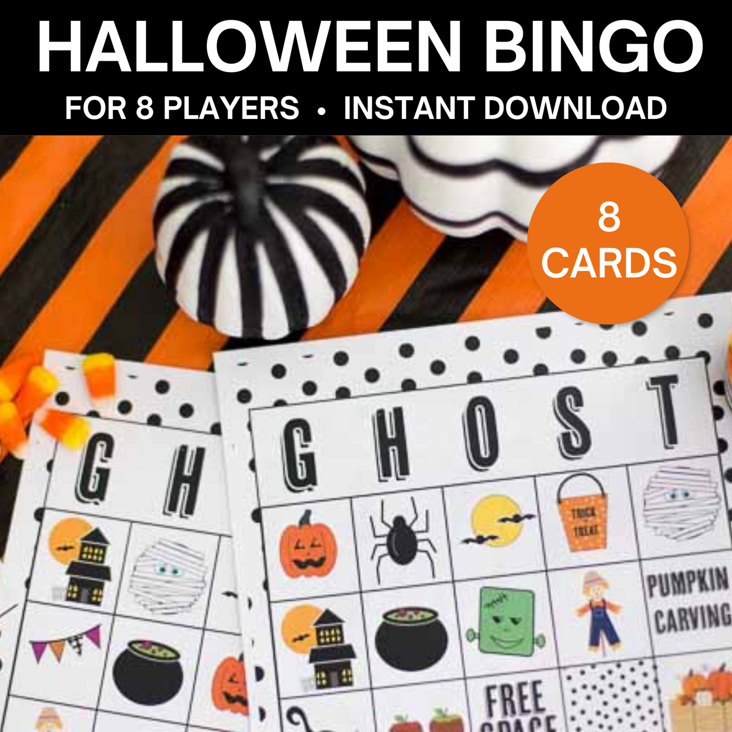 Halloween Bingo- 8 Cards & Calling Cards