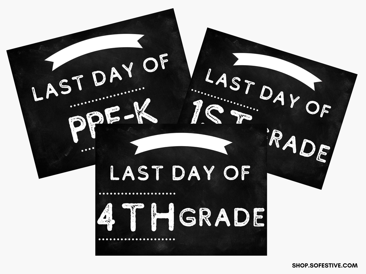 First Day & Last Day of School Signs (17 grades Pre-K to Grad School)