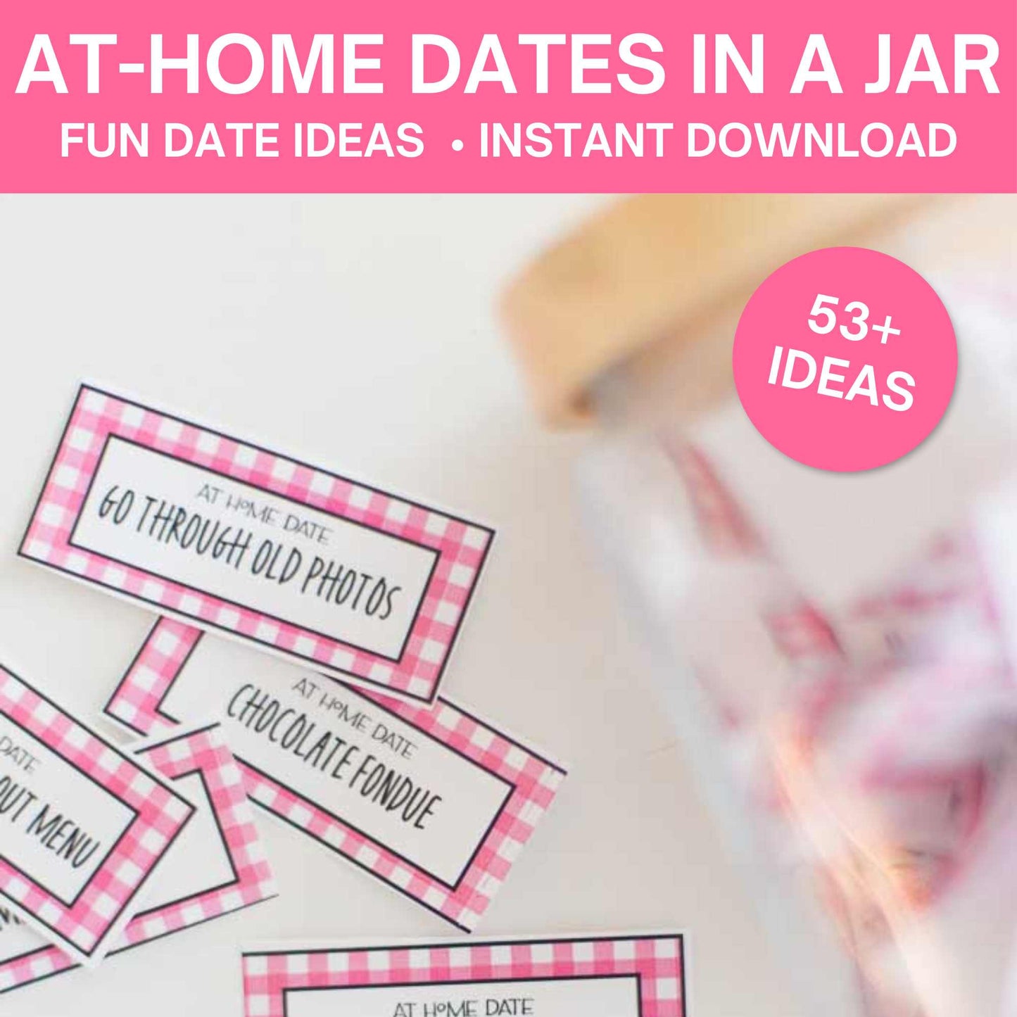 At-Home Date Night Ideas (53 Dates In a Jar)
