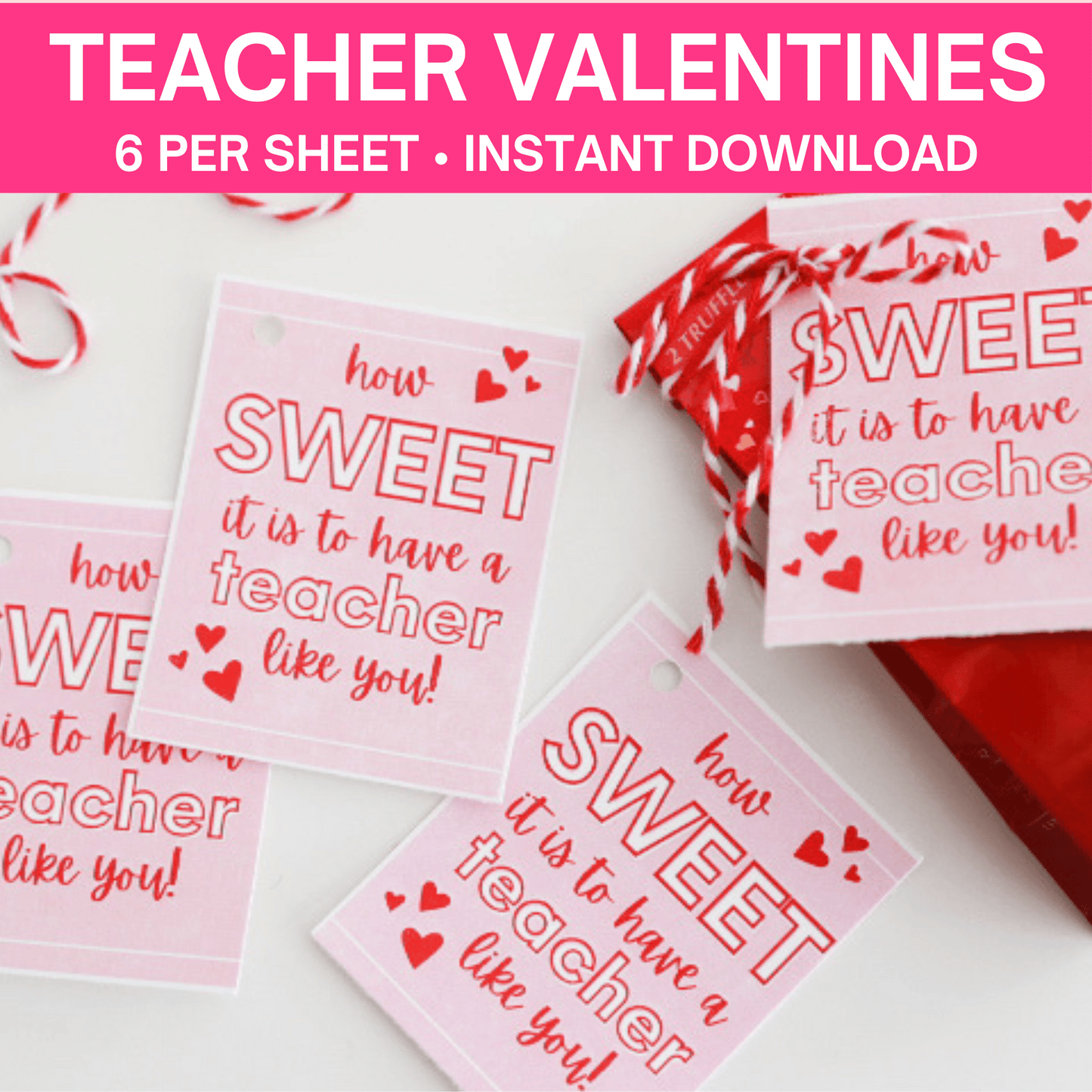 How Sweet It Is- Teacher Valentines Tags