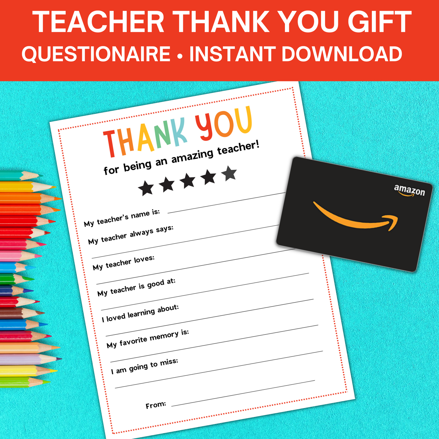 Teacher Thank You Gift- End of School Year Fill-In-The-Blank Printable