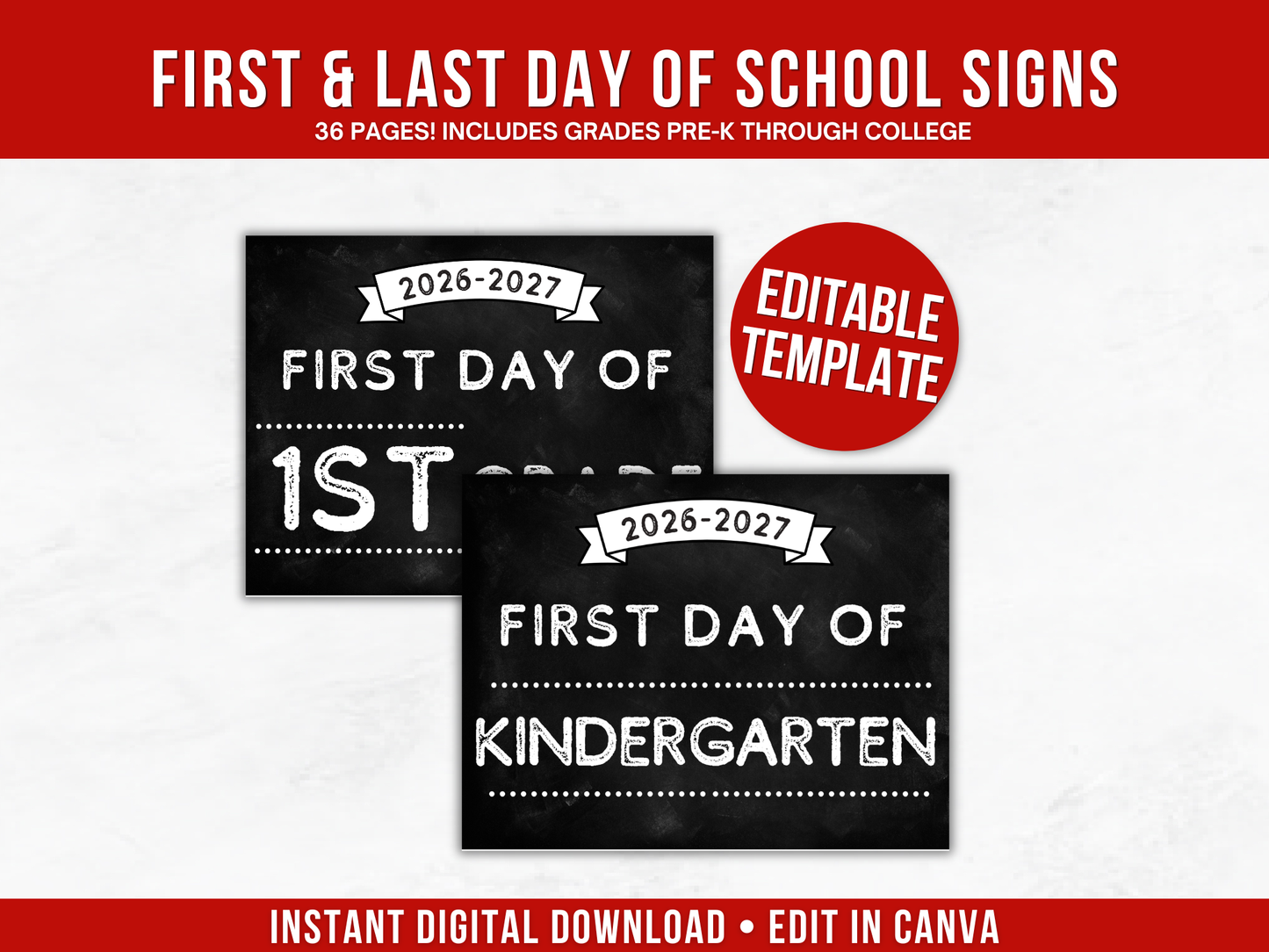 First Day & Last Day of School Signs & Editable Template