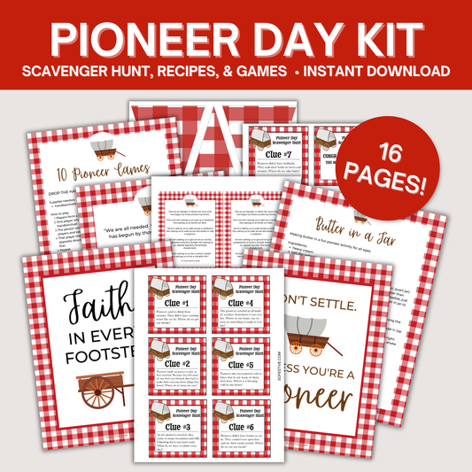 Pioneer Day Kit- Pioneer Life scavenger hunt, recipes, quotes, & more