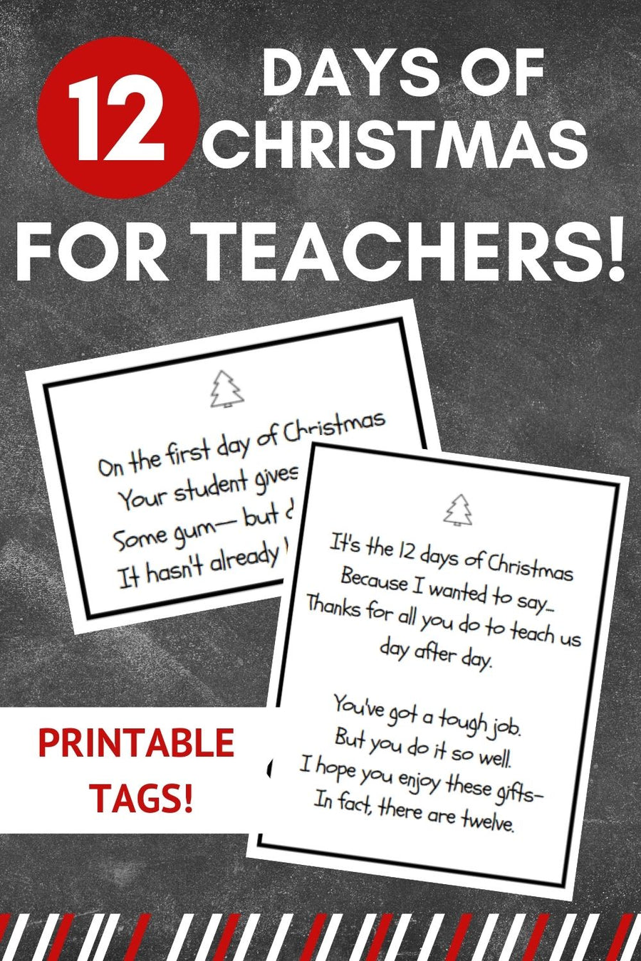 12 Days of Christmas- For Teachers - 12 Printable Gift Tags & Gift Ideas